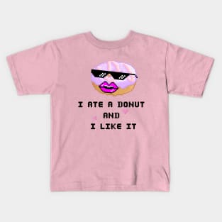 I ate a Donut and I LIKE IT Kids T-Shirt